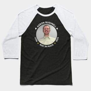 AARON BUSHNELL REMEMBERING Baseball T-Shirt